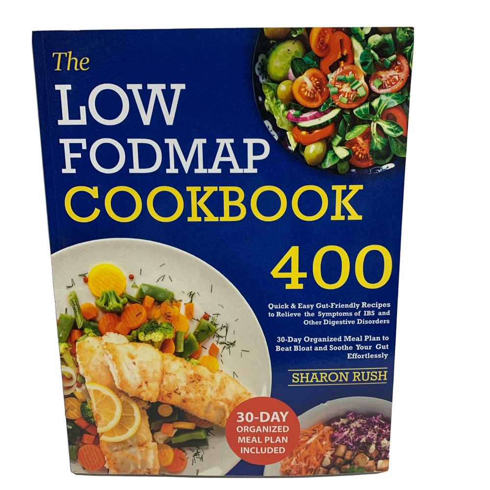 The Low FODMAP Cookbook 400 quick and easy gut friendly recipes: 2022